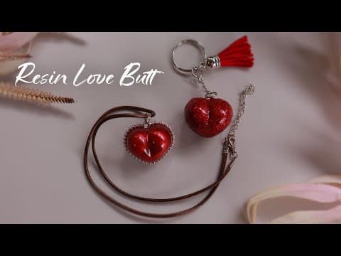 Resin Love Butt Necklace & Keychain | Resin Art For Beginners | Resin Hearts Ideas For Valentines
