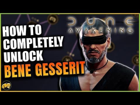 Dune Awakening - How To Unlock Bene Gesserit Skill Tree - Advanced Trainer Quest Walkthrough