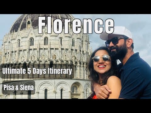 Florence Places To Visit | 5 Days Itinerary Including Pisa Siena & Cinque Terre |europe Travel Guide