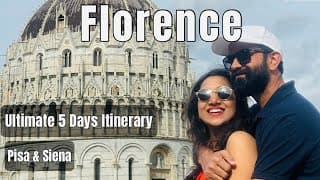 Florence Places To Visit | 5 Days Itinerary Including Pisa Siena & Cinque Terre |europe Travel Guide