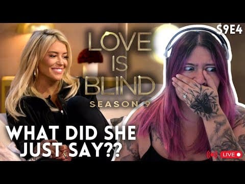 Therapist Reacts Live To Love Is Blind! S9 E4 | What Is Going On??