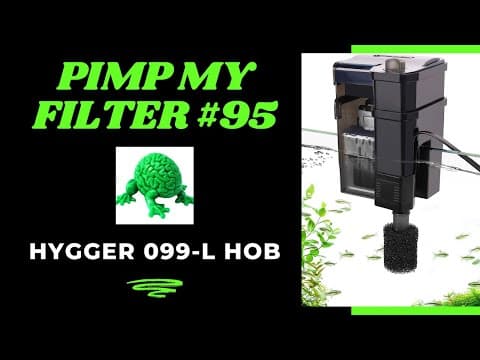 Pimp My Filter #95 - Hygger Hg 099 L Hang On Back Filter