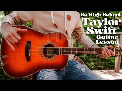 So High School Taylor Swift Guitar Tutorial // So High School Guitar Lesson #1078