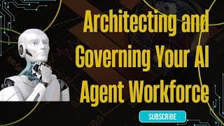 Architecting And Governing Your Ai Agent Workforce