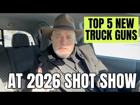Top 5 Best New Truck Guns At 2026 Shot Show!