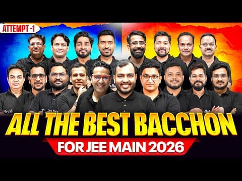 All The Best Bacchhoo For Jee Main 2026 (1st Attempt)💥 Exam में Phod कर आना है 💪🏼