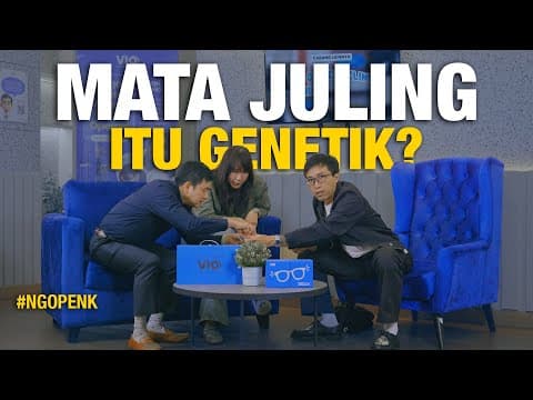 #ngopenk Podcast Sekaligus Konsultasi Mata Di Vio Optical Clinic!