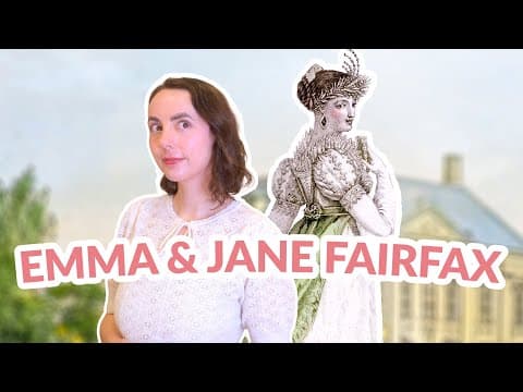 Why Emma Can't Stand Jane Fairfax | Regency Era Accomplished Women, Education & Feminine Ideals