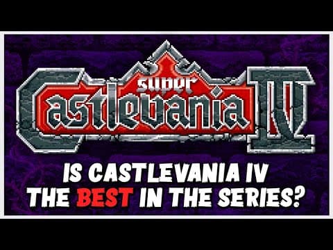 Is 'super Castlevania Iv' The Best In The Franchise?
