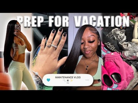 Prep For Vacation ✰ Maintenance Vlog: Hair, Lashes, Nails, Packing, & More | Jaahdiorr