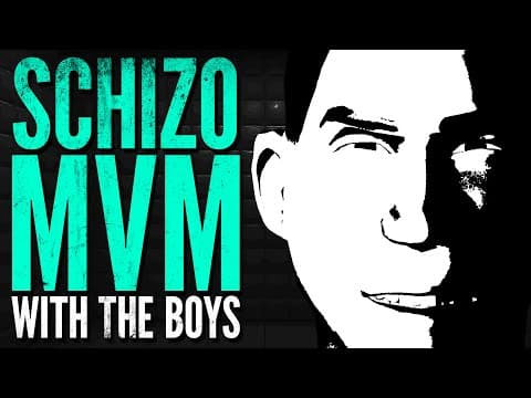 Schizo Mvm With The Boys