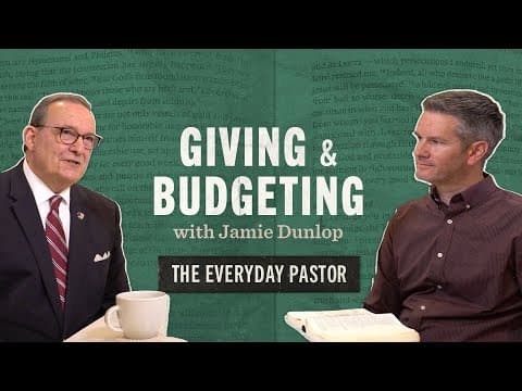 Giving & Budgeting (with Jamie Dunlop) [the Everyday Pastor - Ep. 42]