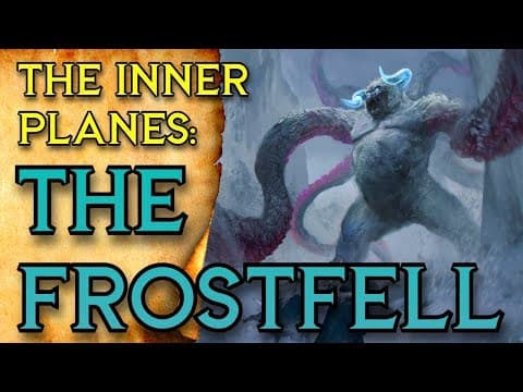 The Frostfell | D&d Inner Plane Of Ice | Forgotten Realms Lore | The Dungeoncast Ep.378