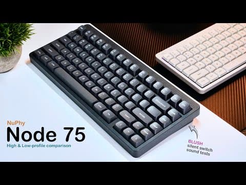 A Value Gamble: Nuphy’s Node 75 Highs & Lows