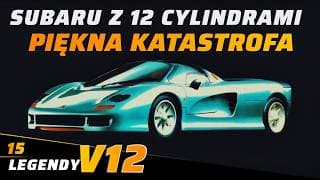 12 Cylindrów Od Subaru. Brzmi Jak Marzenie… Skończyło Się Katastrofą! Dlaczego? Legendy V12 Vol.15