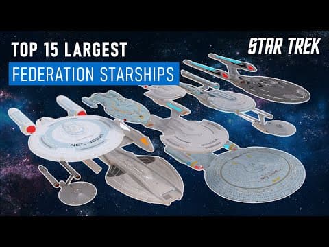 Star Trek’s Biggest Ships Ranked By Size – Top 15 Federation Starships