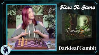 How To Play Darkleaf Gambit | How To Game With Becca Scott