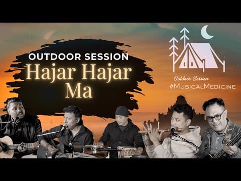 Hajar Hajar Ma | Outdoor Session - #musicalmedicine | Deepak Bajracharya