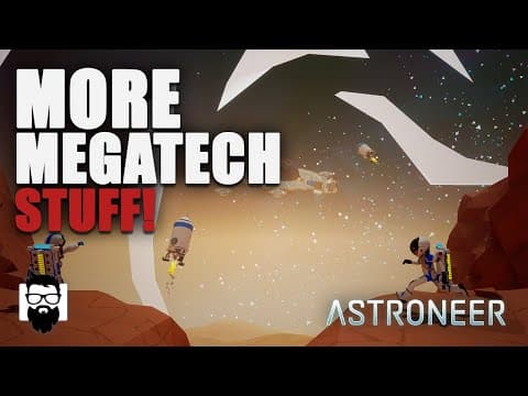 Astroneer - Megatech - Time To Get Back To Megawork! - Part 5 | Onelastmidnight