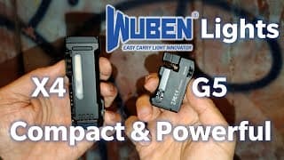 Wuben X4 & G5 Edc Flashlight Review: Compact & Powerful