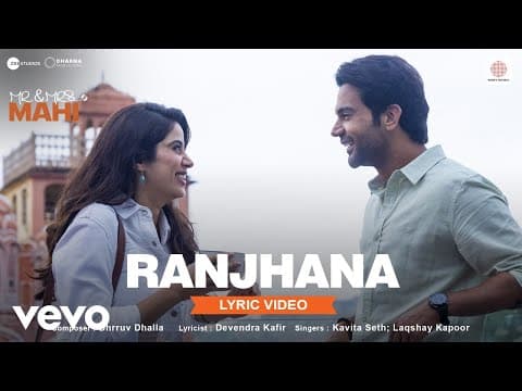 Ranjhana - Lyric Video | Mr. & Mrs. Mahi | Rajkummar, Janhvi | Kavita, Laqshay