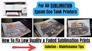 How To Fix Sublimation Epson Et Printer - Blank Pages, Faded, Missing Color + Maintenance Tips