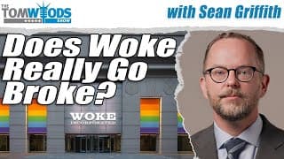 Does Woke Really Go Broke? | Tom Woods Show #2729