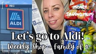 Aldi Weekly Shop ~ Budget Food Shopping Haul & Meal Plan For Our Family Of 4 At Aldi | Uk Mum Vlog.