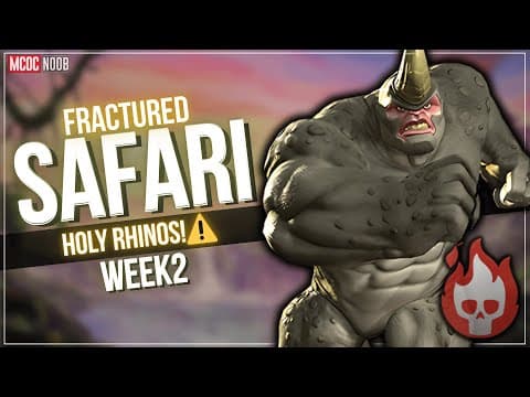 Fractured Safari Week 2 | Holy Rhinos! Best Counters & Paths | Mcoc
