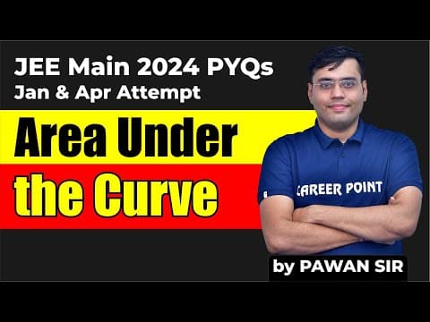 Jee Main 2025 Prep: Area Under The Curve Pyqs 📚 | Learn With Pawan Sir | Career Point