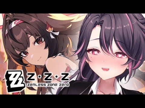 Yes, I Play This Game For The Plot.【zenless Zone Zero 2.5】