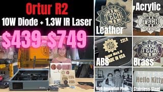 Ortur R2: 10w/20w Diode + 1.3w Ir Laser — Engraves On Wood, Plastic, Metal, Leather, And More