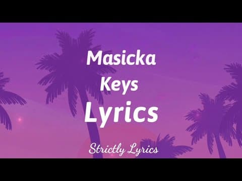 Masicka - Keys Lyrics | Strictly Lyrics