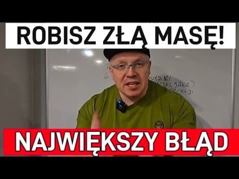Robisz Złą Masę! *największy Błąd