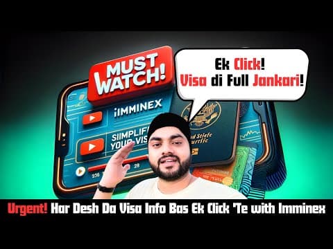 Must Watch: Imminex Naal Visa Di Duniya Aapde Hath Vich !