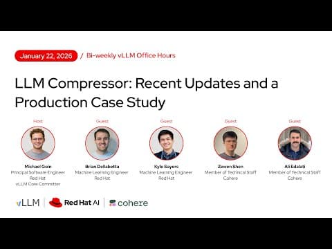 [vllm Office Hours #41] Llm Compressor Update & Case Study - January 22, 2026