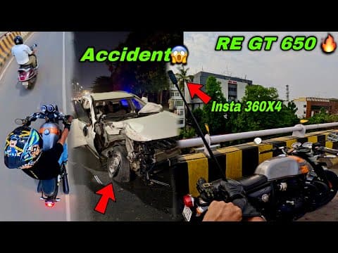 Live Accident Of Xuv Total Loss | Testing Insta 360x4 On Re Gt 650