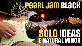 Pearl Jam "black" Solo Ideas - Play It Like Mike!