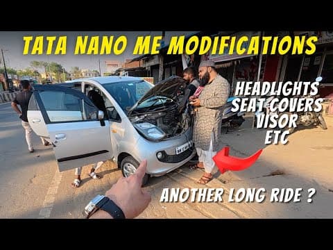 Tata Nano Modification For Long Drive 🚗💥 New Seat Covers Installed | Ready For Next Road Trip