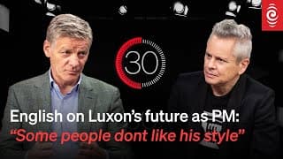 Sir Bill English On Luxon’s Leadership And Te Pati Māori | 30 With Guyon Espiner S4 Ep4 | Rnz