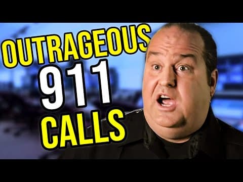 Outrageous 911 Calls