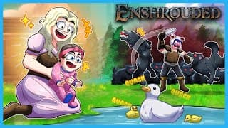 Enshrouded Moments That Build My Family A New Life Ft. Kelly & Lily)