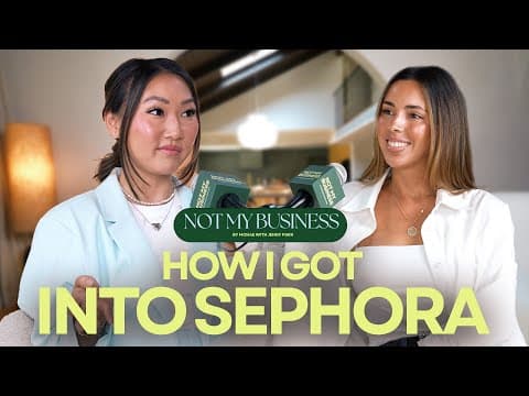 How This Influencer Got Her Products In Sephora | Not My Business With Jenny Park | Ep 2: Sivan Ayla