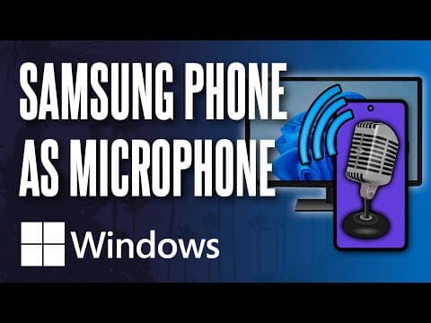 How To Use Your Samsung Phone As A Microphone On Pc Windows 10/11
