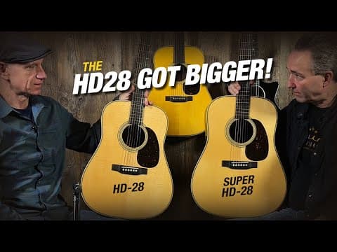 The Hd-28 Just Got Bigger (new Martin Super Hd-28)