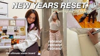 The Ultimate 2026 Rebrand ✨ Getting My Life Together, Reset With Me, Vision Boards