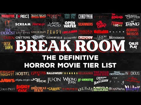 Break Room • The Definitive Horror Movie Tier List [bonus Episode]
