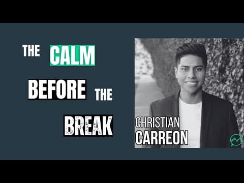 The Calm Before The Break · Christian Carreon