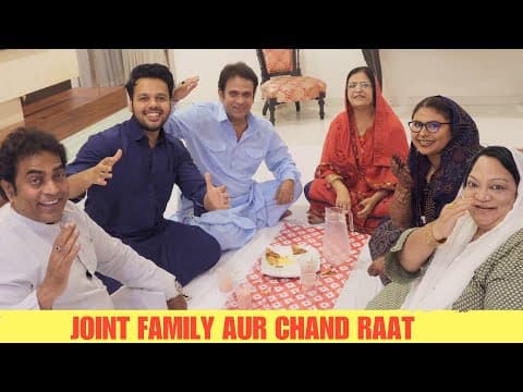 Joint Family Aur Chand Raat