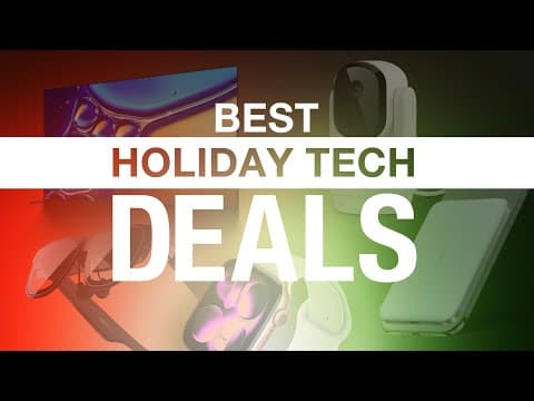 Best Holiday Tech Deals - Cyber Monday 2025